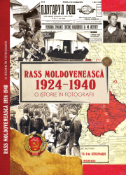 RASS Moldovenească 1924-1940 o istorie în fotografii