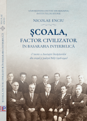 Școala, factor civilizator în Basarabia interbelică